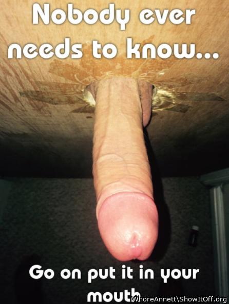   I definitely want that sweet cock in my mouth. I will be 