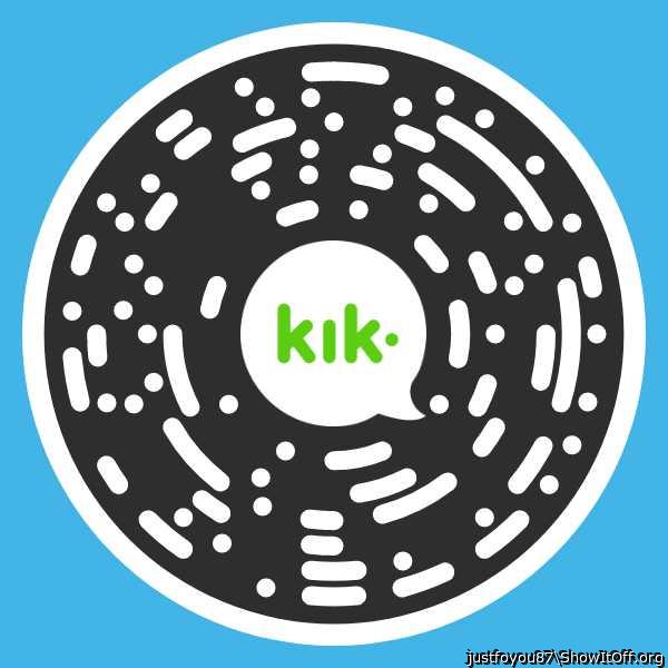 Add me on kik : Giaco_87