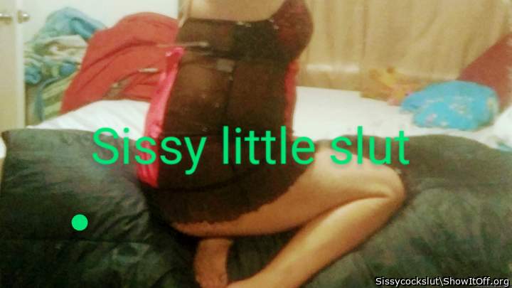 Sissy little slut
