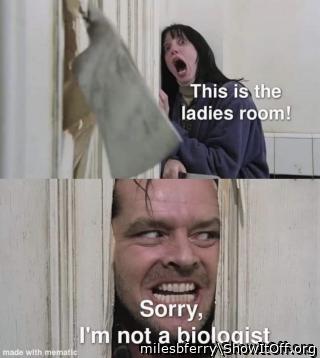 I'm Not A Biologist