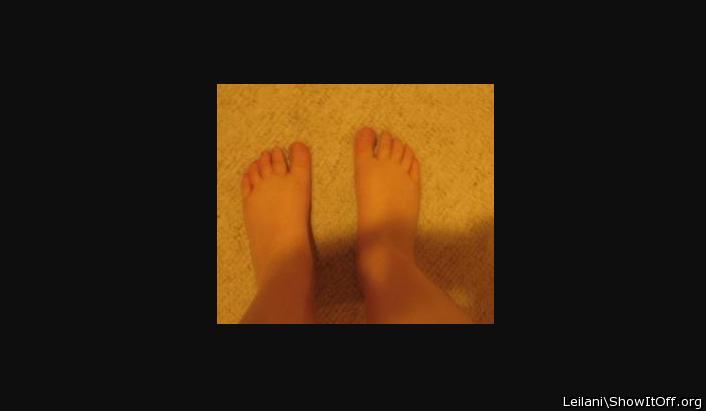 My feet...