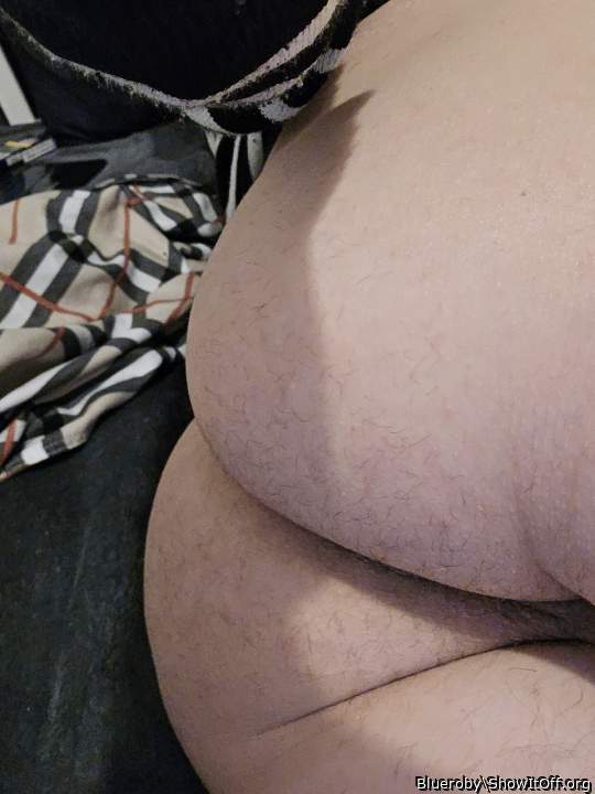 I want to rub and spread your mildly hairy ass!