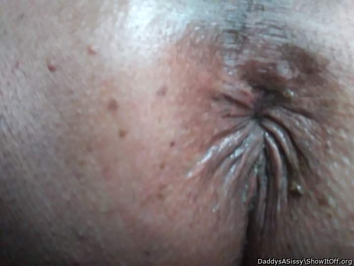 Open this. Sissy Hole.Up big cocks. . in me n  my face.Omg.  Sir. mmm