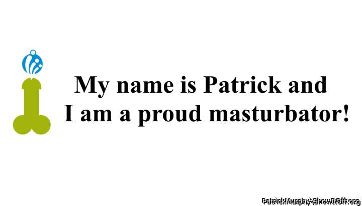 I am a Masturbator!