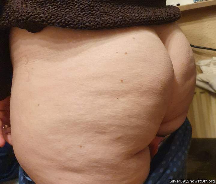 The big hot butt from my wife?