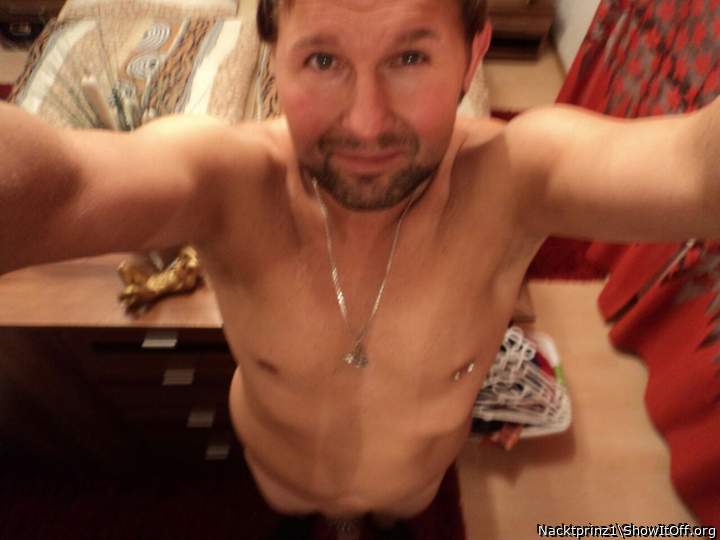 Das bin ich hier f�r euch M�dels & Frauen ..Gerne Nackt