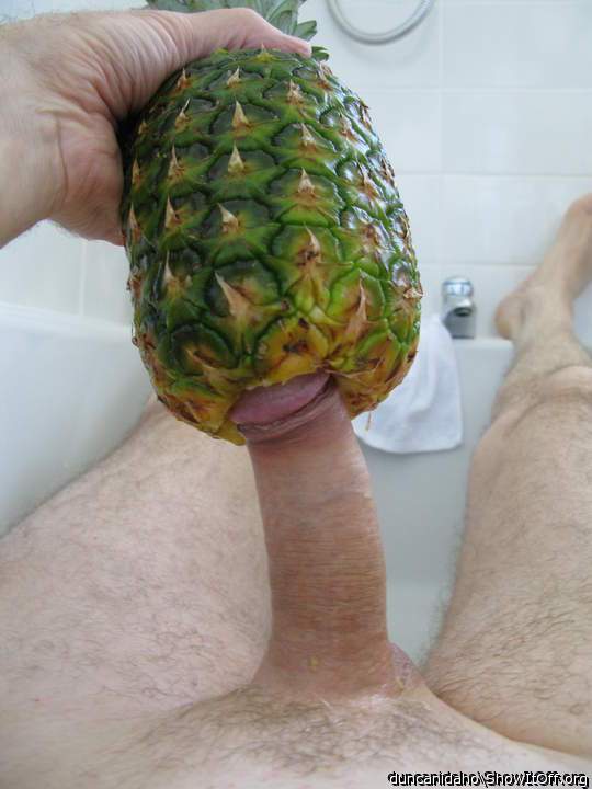 Fucking a pineapple!