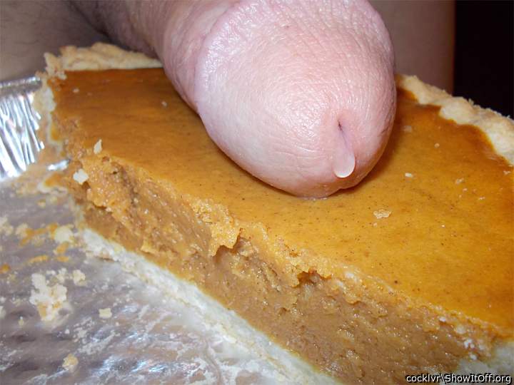 Awesome, some precum to enhance the pumpkin pie.      