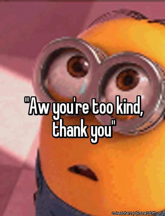 Too Kind