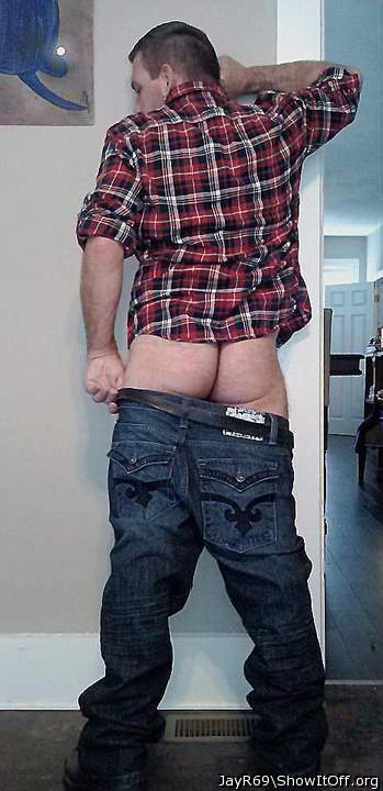 You look good with your pants down.   