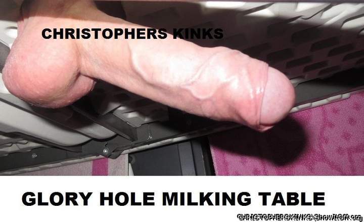 GLORY HOLE MILKING TABLE